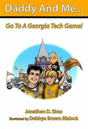 Daddy and Me... Go to a Georgia Tech Game!