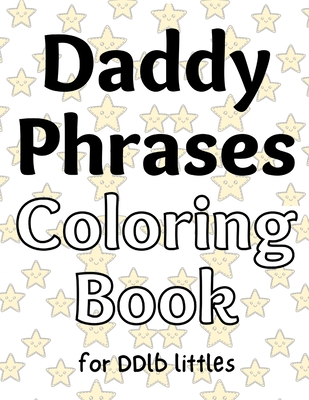 Daddy Phrases Coloring Book for DDlb Little Boys - The Little Bondage Shop