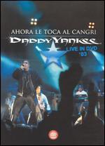 Daddy Yankee: Ahora le Toca Al Cangri Live