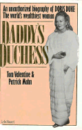 Daddy's Duchess: The Unauthorized Biography of Doris Duke