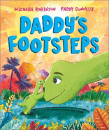 Daddy's Footsteps: A dinosaur adventure with Dad!
