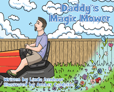 Daddy's Magic Mower