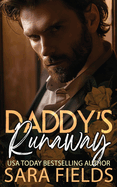 Daddy's Runaway: A Dark Billionaire Romance