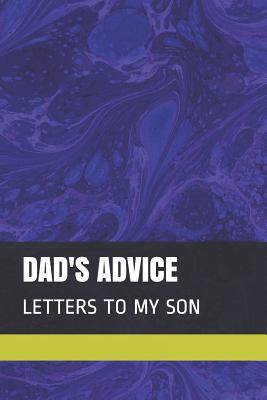 Dad's Advice: Letters to My Son - Taylor, Erica L