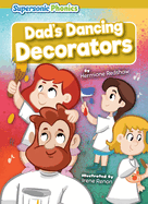 Dad's Dancing Decorators