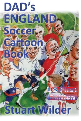 DAD's ENGLAND Soccer Cartoon Book: Other Sporting and Celebrity Cartoons - Griffin, Charles