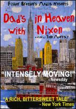 Dad's in Heaven With Nixon - Tom Murray