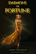 Daemons of Fortune: The Golden Goddess and The Seven Daemons of Fortune