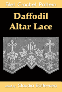 Daffodil Altar Lace Filet Crochet Pattern: Complete Instructions and Chart