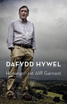 Dafydd Hywel - Hunangofiant Alff Garnant - Hywel, Dafydd, and Bevan, Alun Wyn