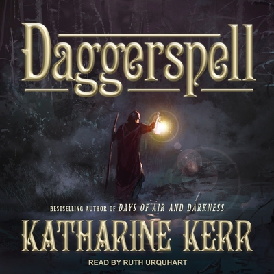 Daggerspell - Urquhart, Ruth (Read by), and Kerr, Katharine