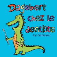 Dagobert Chez Le Dentiste