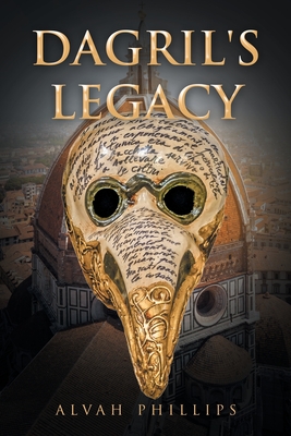 Dagril's Legacy - Phillips, Alvah