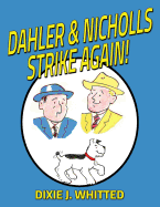 Dahler and Nicholls Strike Again!