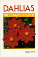 Dahlias: The Complete Guide