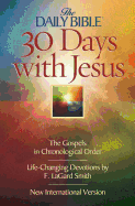 Daily Bible 30 Days with Jesus-NIV: The Gospels in Chronological Order