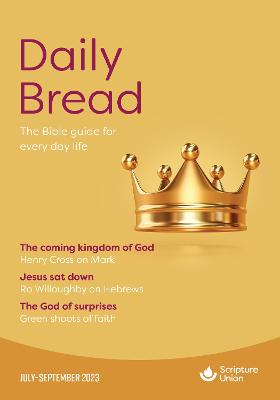 Daily Bread (July-September 2023) - Williams, Emlyn and 'Tricia (Editor)