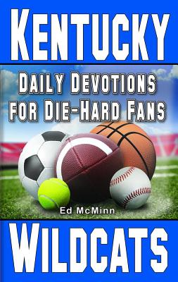 Daily Devotions for Die-Hard Fans Kentucky Wildcats - McMinn, Ed