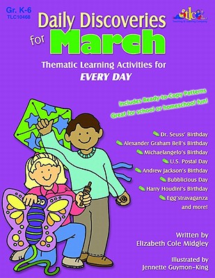 Daily Discoveries for March: Thematic Learning Activities for Every Day, Grades K-6 - Midgley, Elizabeth Cole