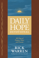 Daily Hope Devotional: 365 Days of Purpose, Peace, and Promise
