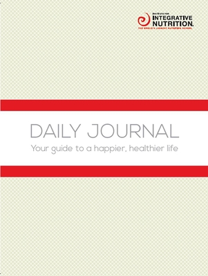 Daily Journal: Your Guide to a Happier, Healthier Life - Rosenthal Msced, Joshua