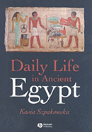 Daily Life in Ancient Egypt: Recreating Lahun