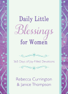 Daily Little Blessings for Women: 365 Days of Joy-Filled Devotions