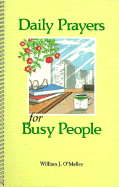 Daily Prayers for Busy People - O'Malley, William J, S.J.