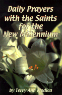 Daily Prayers with the Saints for the New Millennium - Modica, Terry Ann, and Hampsch, John H, Fr., C.M.F. (Foreword by)