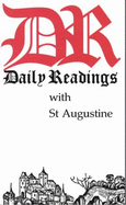 Daily Readings with Saint Augustine - Saint Augustine of Hippo, and St Augustine, and Llewelyn, Robert (Editor)