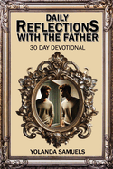 Daily Reflections with The Father: 30-day Devotional