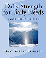 Daily Strength for Daily Needs: Large Print Edition