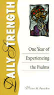Daily Strength: One Year of Experiencing the Psalms