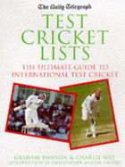 "Daily Telegraph" Book of Test Cricket Lists - Dawson, Graham, and Wat, Charlie, and Watt, Charlie