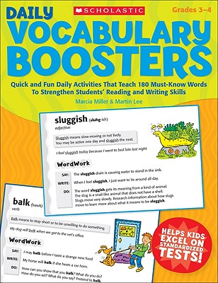 Daily Vocabulary Boosters: Quick and Fun Daily Activities That Teach 180 Must-Know Words to Strengthen Students' Reading and Writing Skills - Miller, Marcia, and Lee, Martin, Dr.