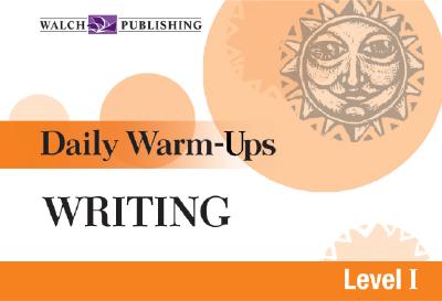 Daily Warm-Ups for Writing - Walch Publishing