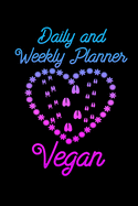 Daily & Weekly Planner Vegan: Daily Weekly Monthly Planner at a Glance with Flexible Layout