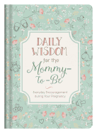 Daily Wisdom for the Mommy-To-Be