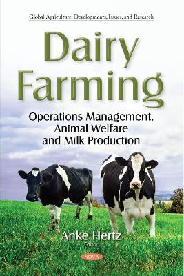 Dairy Farming: Operations Management, Animal Welfare and Milk Production - Hertz, Anke (Editor)