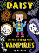Daisy and the Trouble with Vampires