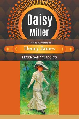 Daisy Miller (the 1879 Version) - Mxama, Mxumu (Editor), and James, Henry