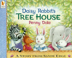 Daisy Rabbit's Tree House - Dale Penny
