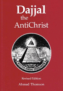 Dajjal: The Anti Christ