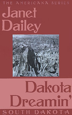 Dakota Dreamin' - Dailey, Janet