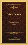 Dakota Odowan: Dakota Hymns (1911)