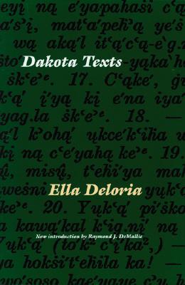 Dakota Texts - Demallie, Raymond J (Introduction by), and Deloria, Ella Cara