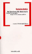 Dal Fascismo Alla Democrazia: I Regimi, Le Ideologie, Le Figure E Le Culture Politiche - Bobbio, Norberto