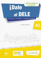 Dale al DELE!: Libro A1 + audio descargable: Nuevos modelos de examen (revise