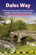 Dales Way Trailblazer Walking Guide: Ilkley to Bowness-on-Windermere: Planning, Places to Stay, Places to Eat