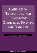 Dalhuisen on Transnational and Comparative Commercial, Financial and Trade Law - Dalhuisen, Jan H